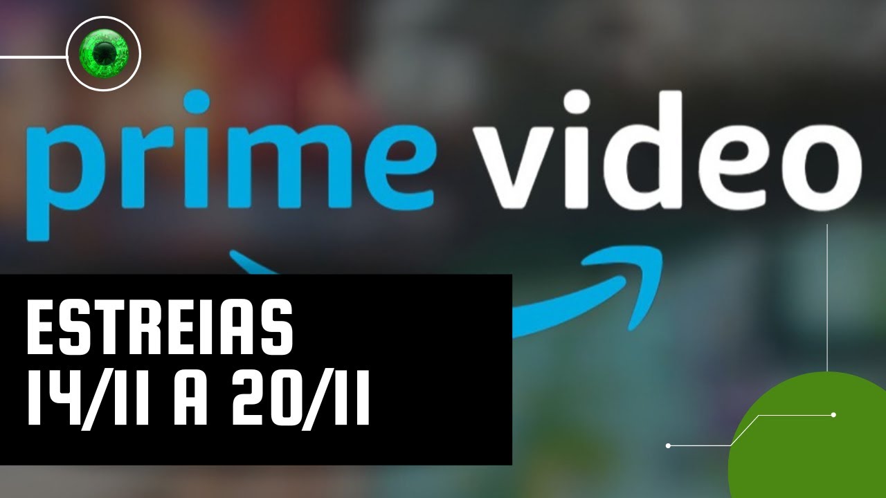 Amazon Prime Video: lançamentos da semana (14 a 20 de novembro)