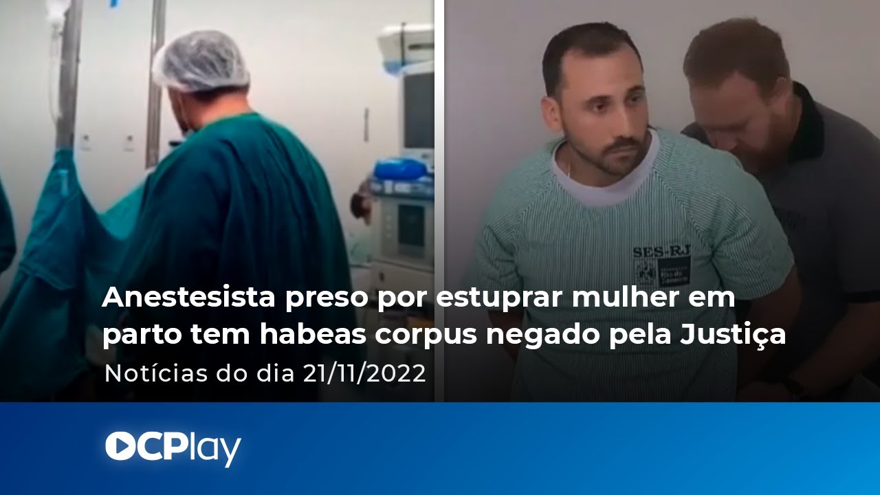 Anestesista preso tem habeas corpus negado pela Justiça