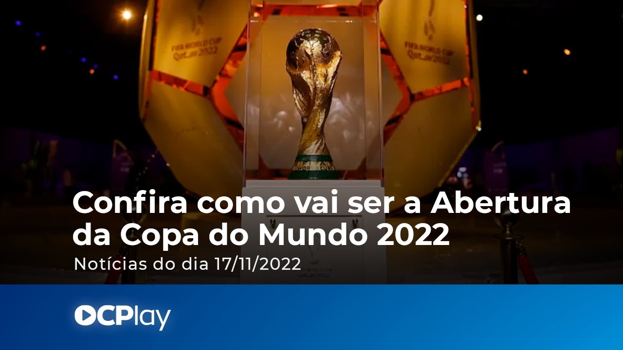 Confira como vai ser a Abertura da Copa do Mundo 2022