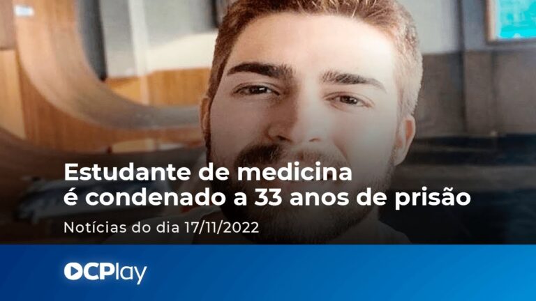 Estudante de medicina é condenado a 33 anos de prisão