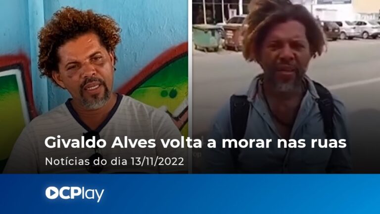 Givaldo Alves volta a morar nas ruas
