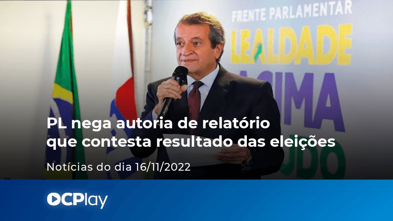 PL nega autoria de relatório que contesta resultado das eleições