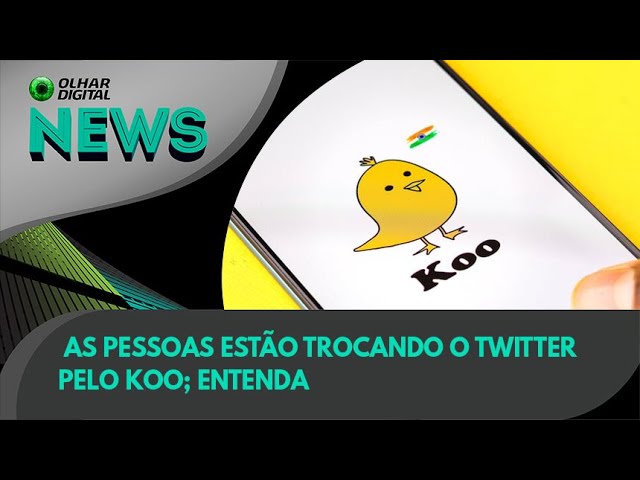 Ao Vivo | As pessoas estão trocando o Twitter pelo Koo; entenda | 18/11/2022 | #OlharDigital