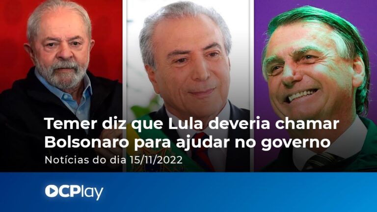 Temer diz que Lula deveria chamar Bolsonaro para ajudar no governo