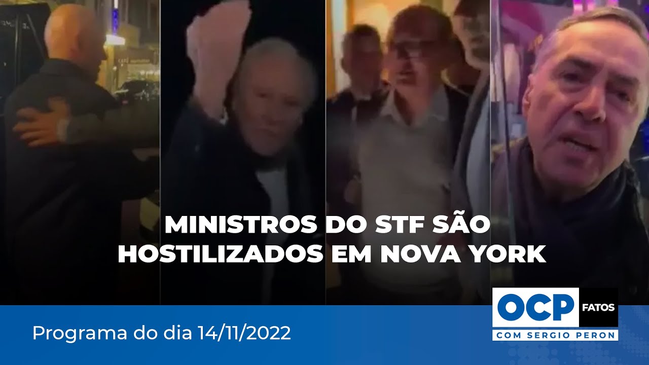 Ministros do STF são hostilizados em Nova York | OCP Fatos com Sergio Peron - 14/11/2022