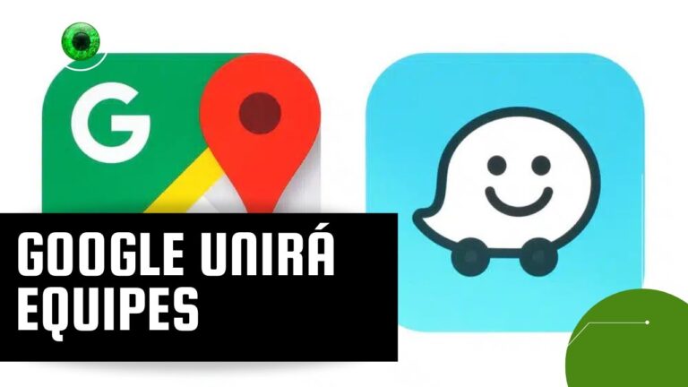 Equipes do Google Maps e do Waze agora são uma só