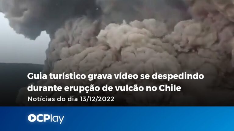 VÍDEO: Guia de turismo grava despedida após erupção de vulcão no Chile