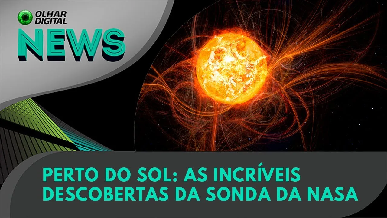 Ao Vivo | Perto do Sol: as incríveis descobertas da sonda da Nasa  | 08/06/2023 | #OlharDigital