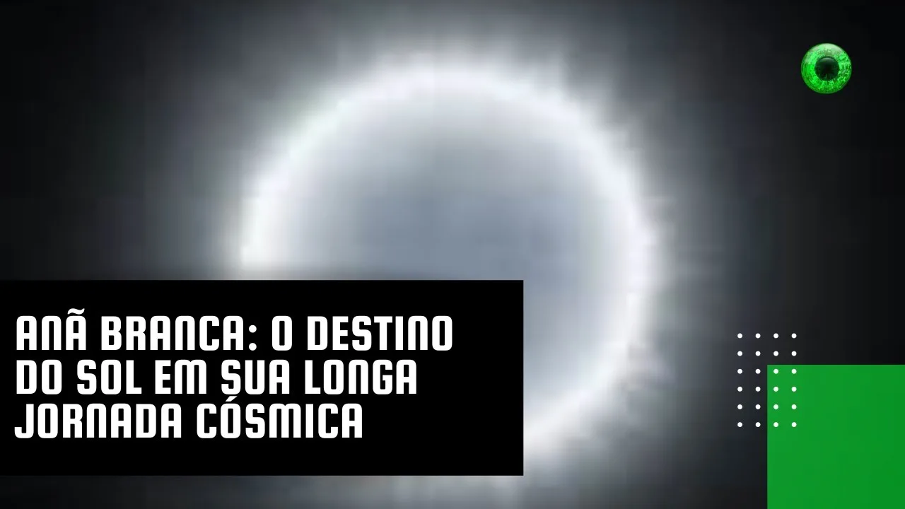 Anã Branca: O Destino do Sol em sua Longa Jornada Cósmica