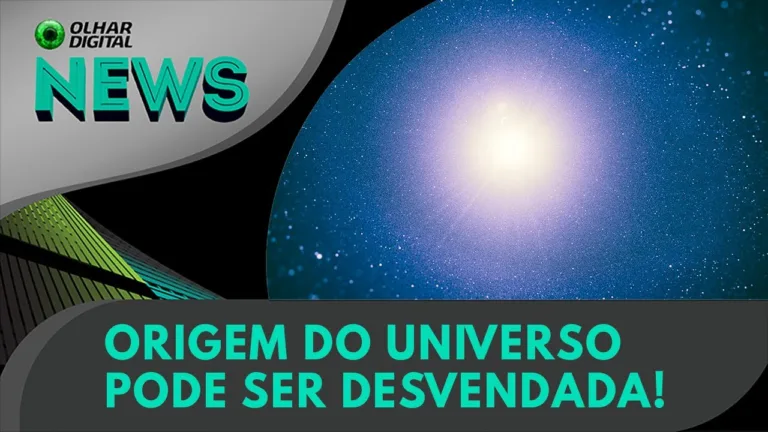 Ao Vivo | Origem do universo pode ser desvendada!  | 07/06/2023 | #OlharDigital