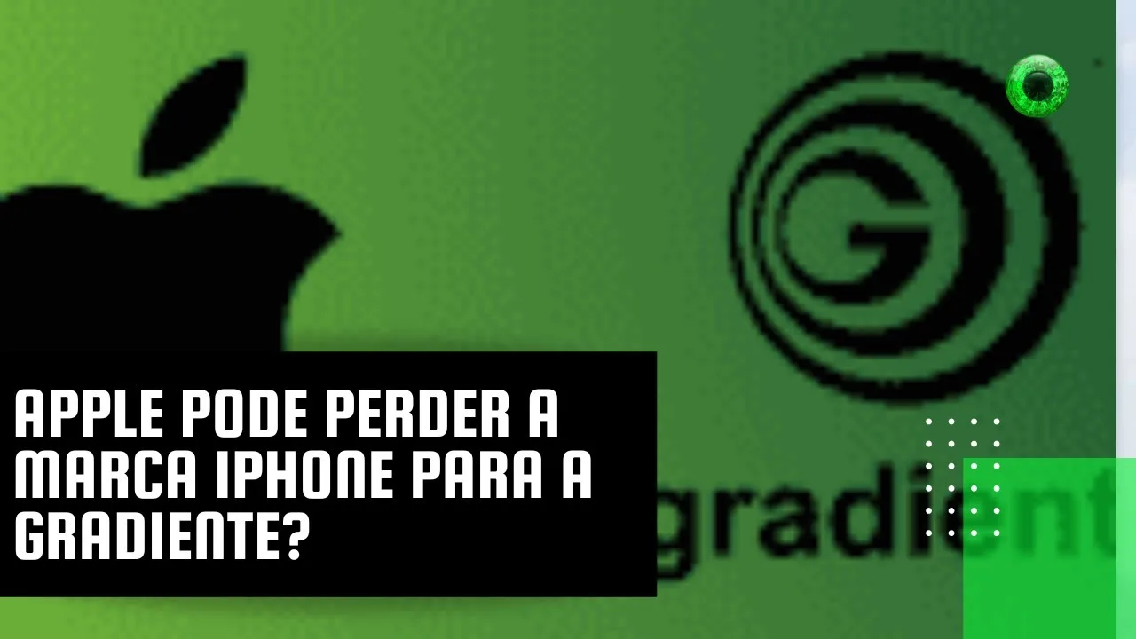 Apple pode perder a marca iPhone para a Gradiente?