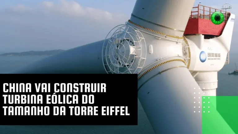 China vai construir turbina eólica do tamanho da Torre Eiffel