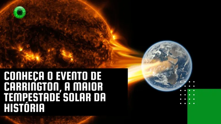 Conheça o evento de Carrington, a maior tempestade solar da história