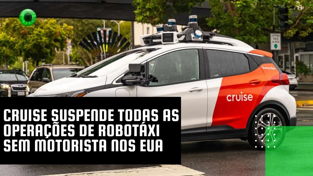 Cruise suspende todas as operações de robotáxi sem motorista nos EUA