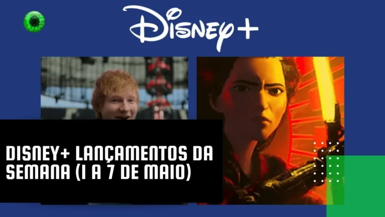 Disney+ lançamentos da semana (1 a 7 de maio)
