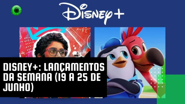 Disney+: lançamentos da semana (19 a 25 de junho)