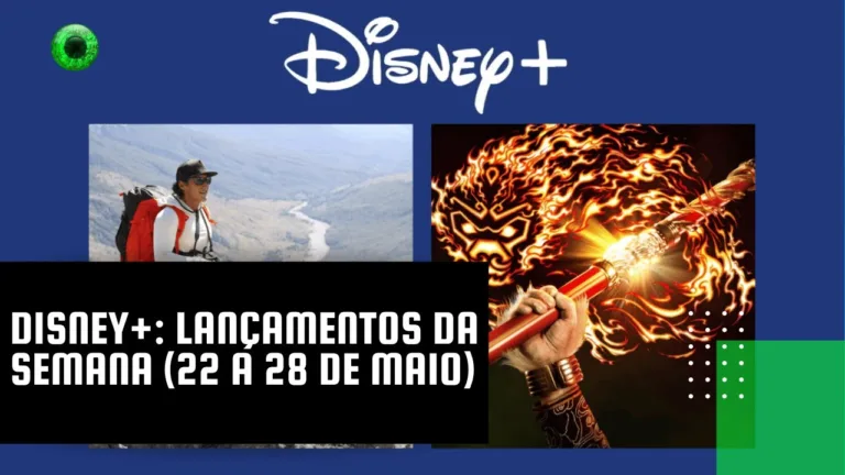 Disney+ lançamentos da semana (22 a 28 de maio)