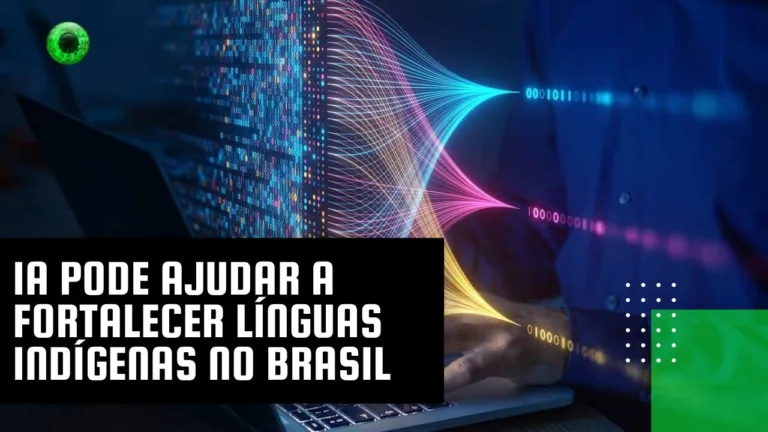 IA pode ajudar a fortalecer línguas indígenas no Brasil