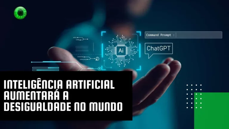 Inteligência Artificial aumentará a desigualdade no mundo