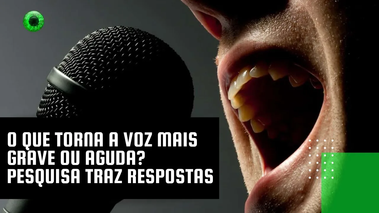 O que torna a voz mais grave ou aguda? Pesquisa traz respostas