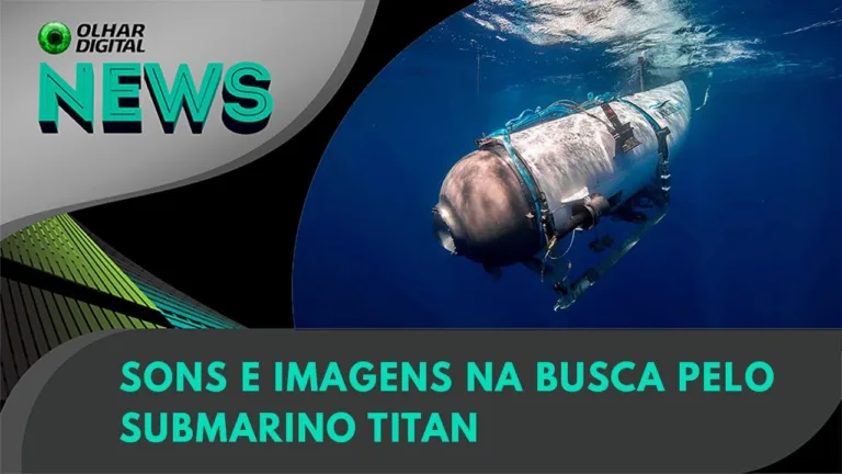 Ao Vivo | Sons e imagens na busca pelo submarino Titan | 21/06/2023 | #OlharDigital