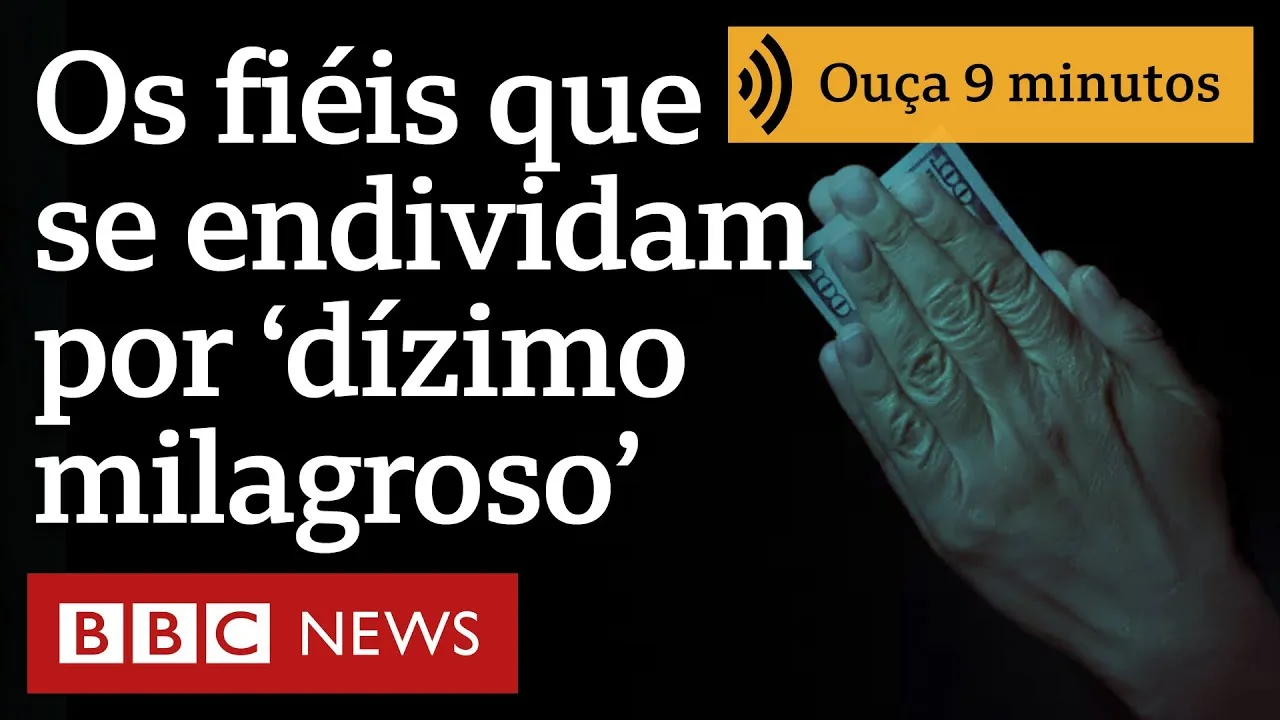 Os fiéis que se endividam para pagar 'dízimo milagroso'