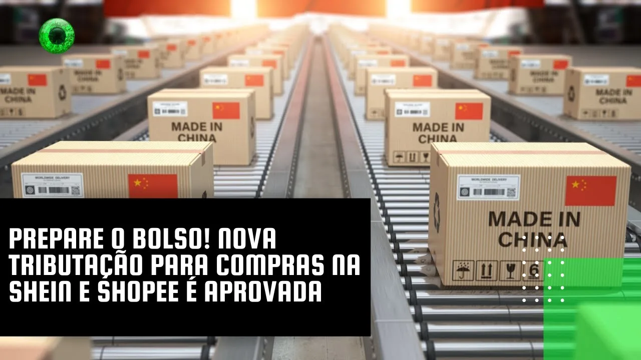 Prepare o bolso! Nova tributação para compras na Shein e Shopee é aprovada