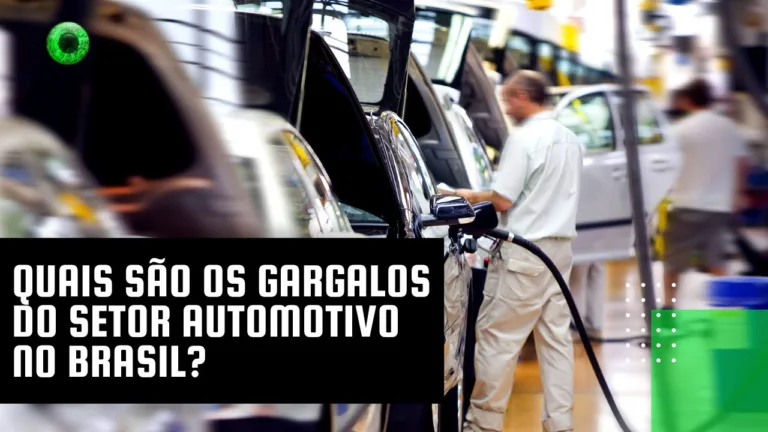 Quais são os gargalos do setor automotivo no Brasil?