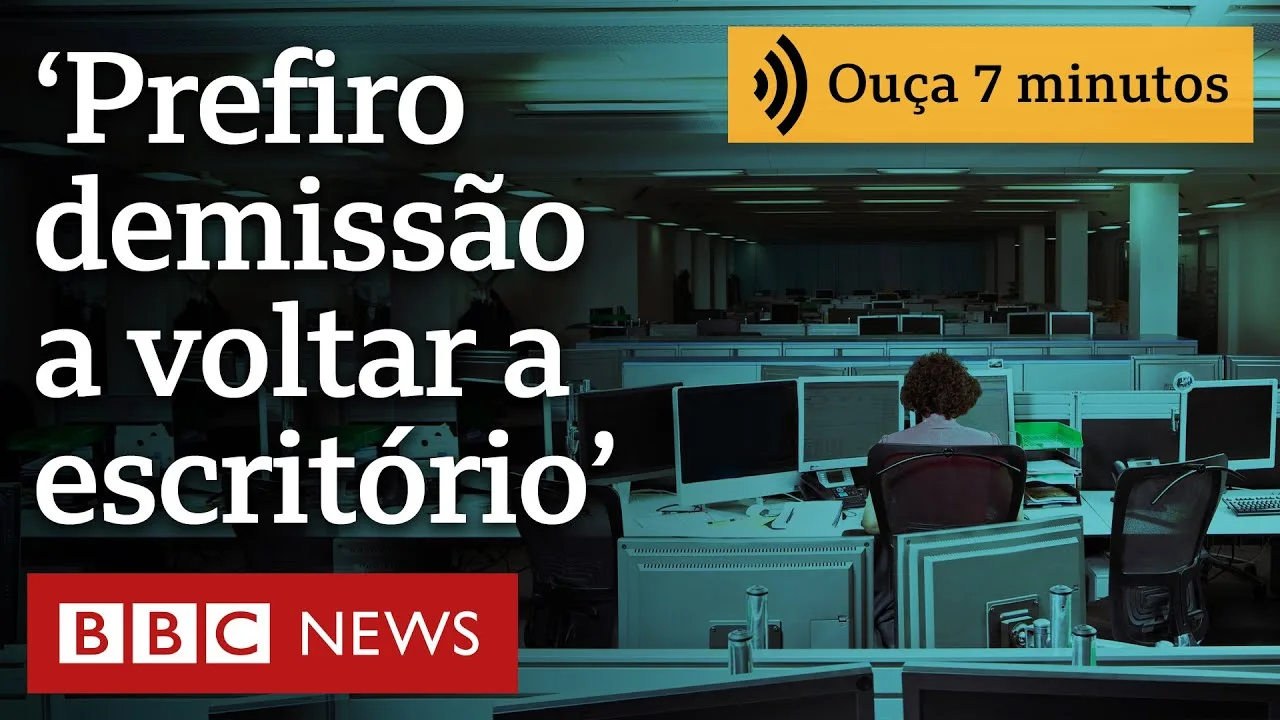 'Prefiro pedir demissão a voltar a trabalhar todos os dias no escritório'