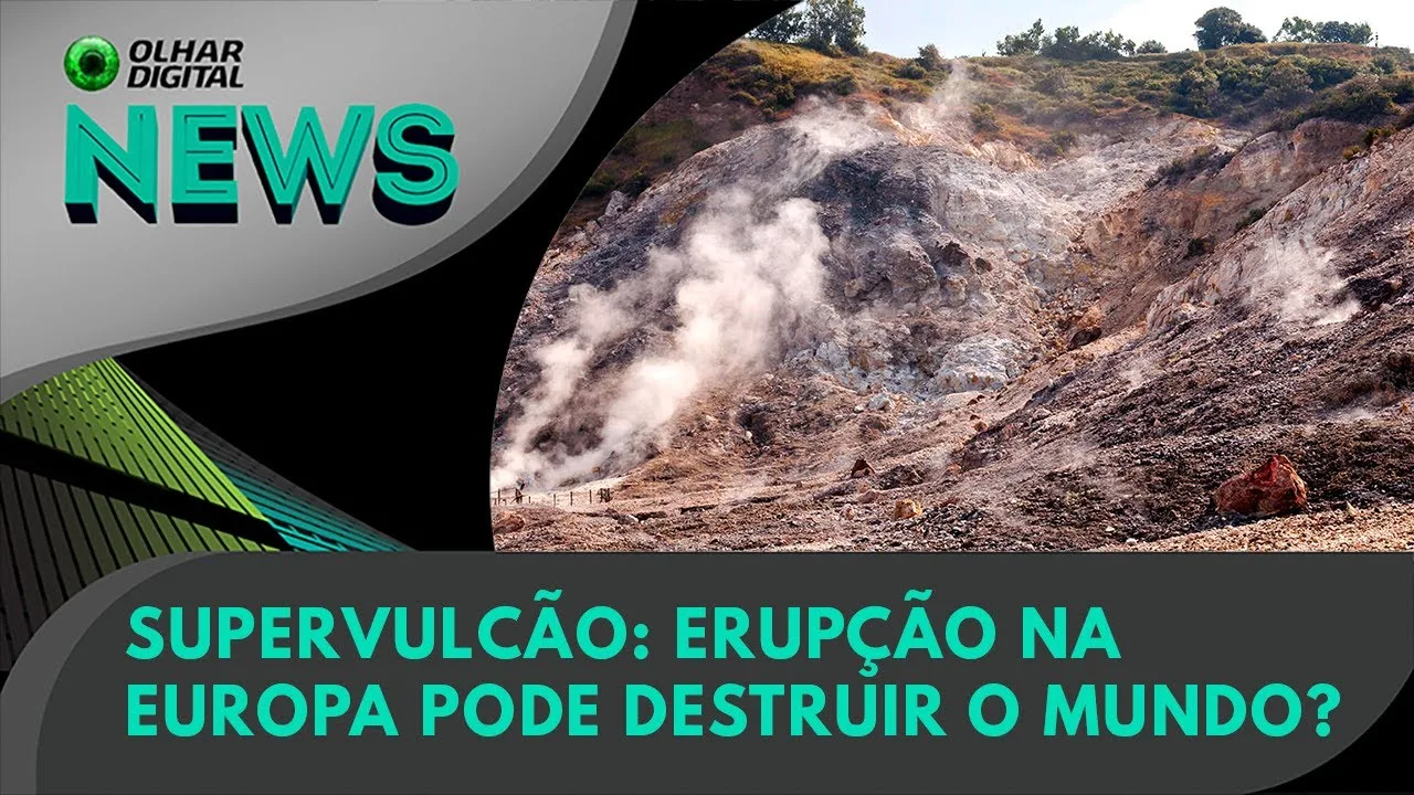 Ao Vivo | Supervulcão: erupção na Europa pode destruir o mundo?  | 12/06/2023 | #OlharDigital