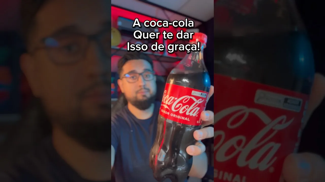 A coca cola quer te dar isso de graça
