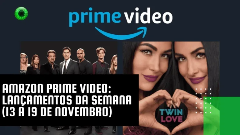 Amazon Prime Video: lançamentos da semana (13 a 19 de novembro)