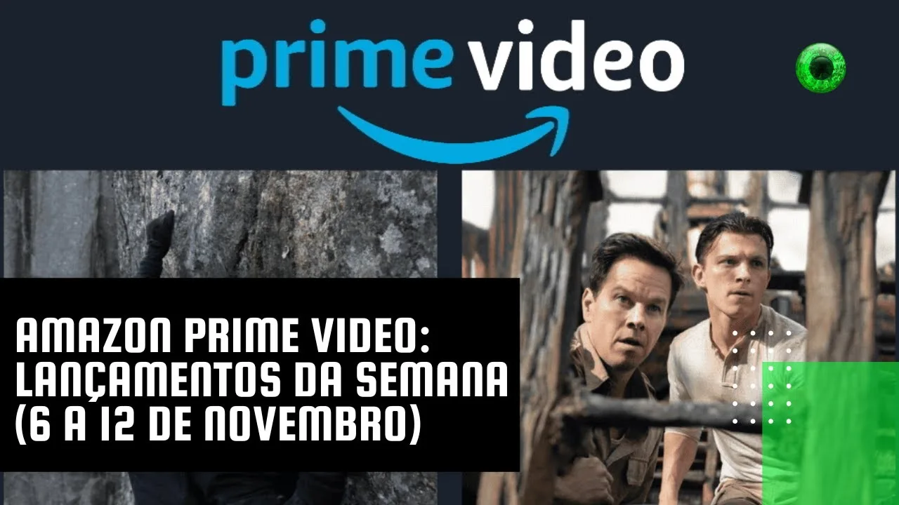 Amazon Prime Video: lançamentos da semana (6 a 12 de novembro)