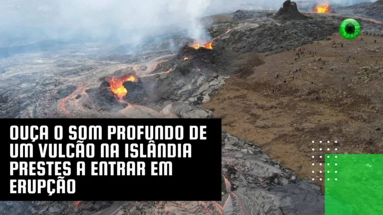 Ouça o som profundo de um vulcão na Islândia prestes a entrar em erupção