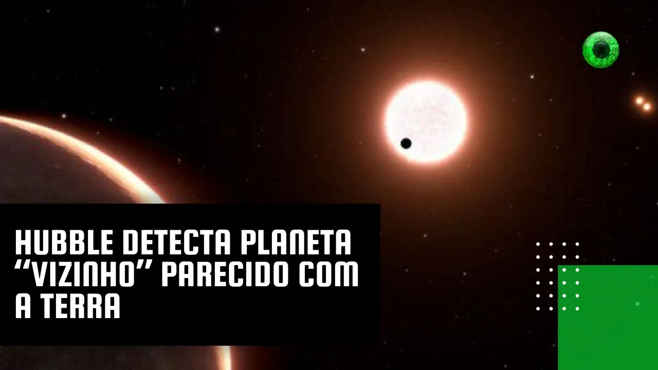 Hubble detecta planeta “vizinho” parecido com a Terra