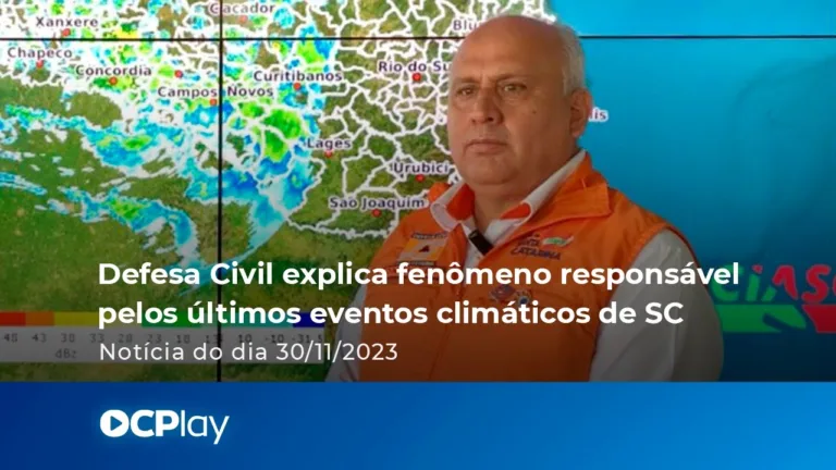 Defesa Civil explica fenômeno responsável pelos últimos eventos climáticos de SC