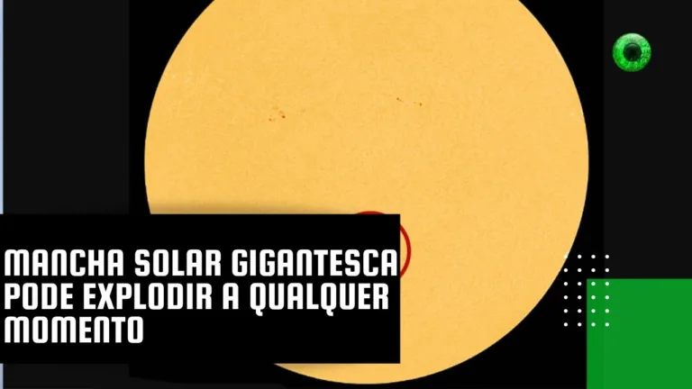 Mancha solar gigantesca pode explodir a qualquer momento