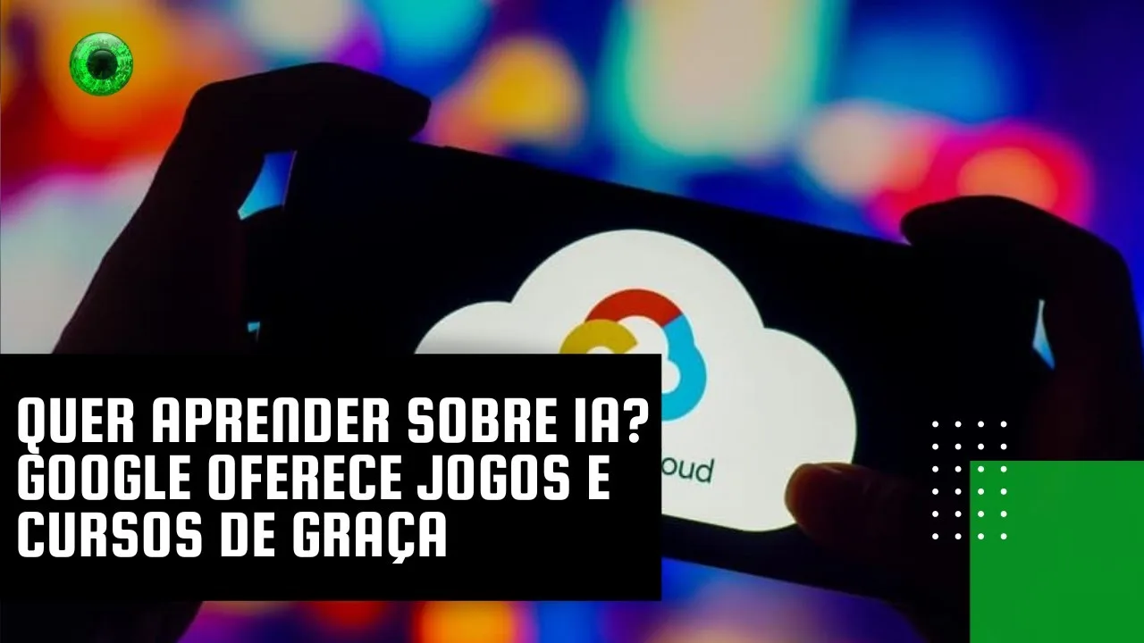 Quer aprender sobre IA? Google oferece jogos e cursos de graça