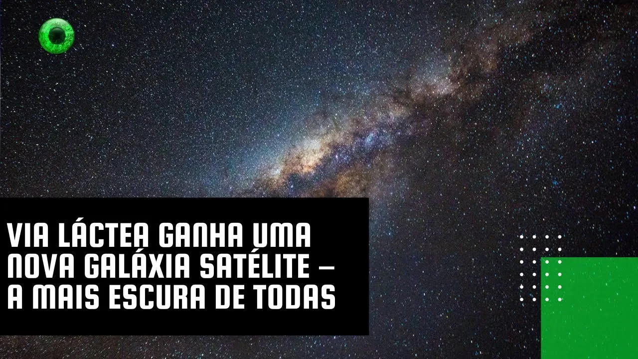 Via Láctea ganha uma nova galáxia satélite a mais escura de todas