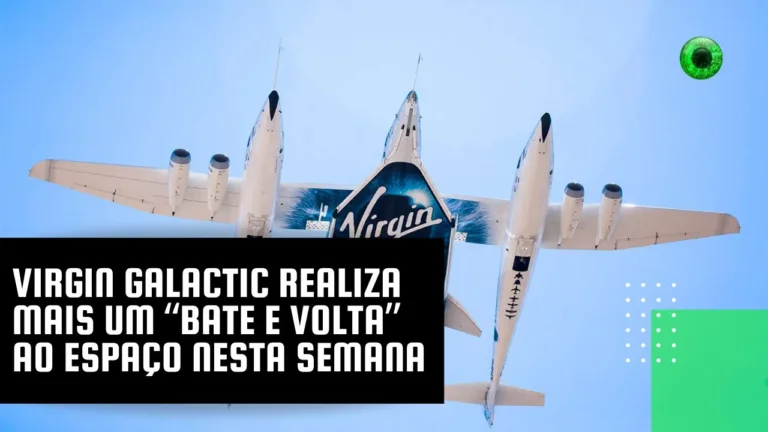 Virgin Galactic realiza mais um “bate e volta” ao espaço nesta semana