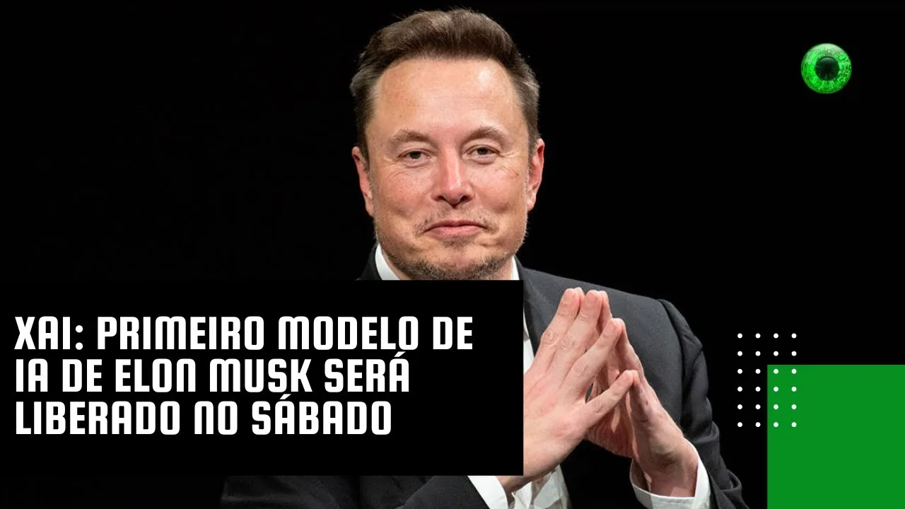 xAI: primeiro modelo de IA de Elon Musk será liberado no sábado