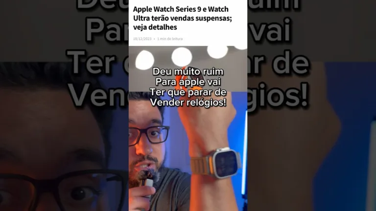 Apple deverá parar de vender apple watch nos EUA e mundo!