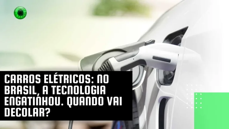 Carros elétricos: no Brasil, a tecnologia engatinhou. Quando vai decolar?