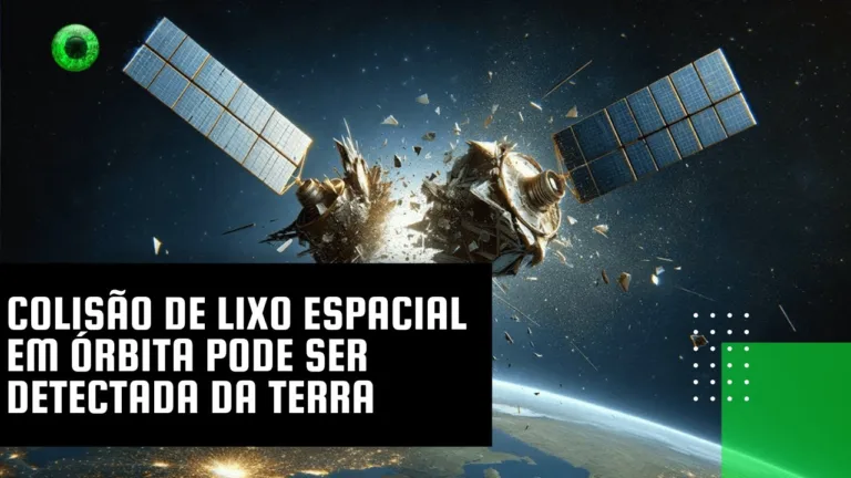 Colisão de lixo espacial em órbita pode ser detectada da Terra