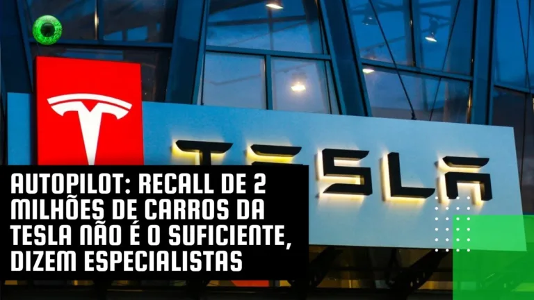 Autopilot: recall de 2 milhões de carros da Tesla não é o suficiente, dizem especialistas