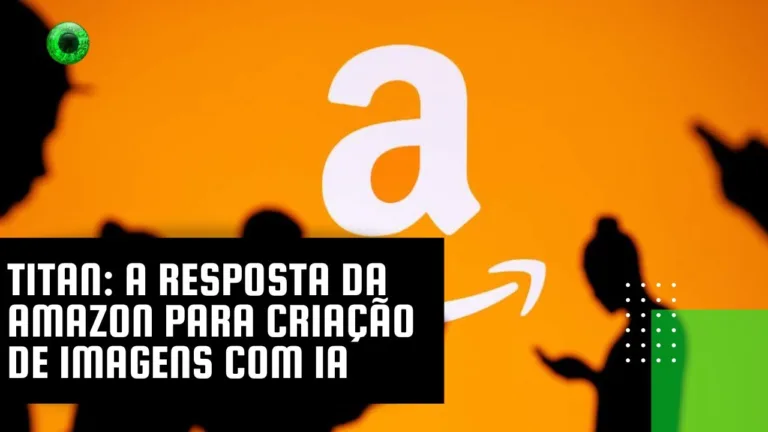 Titan: a resposta da Amazon para criação de imagens com IA