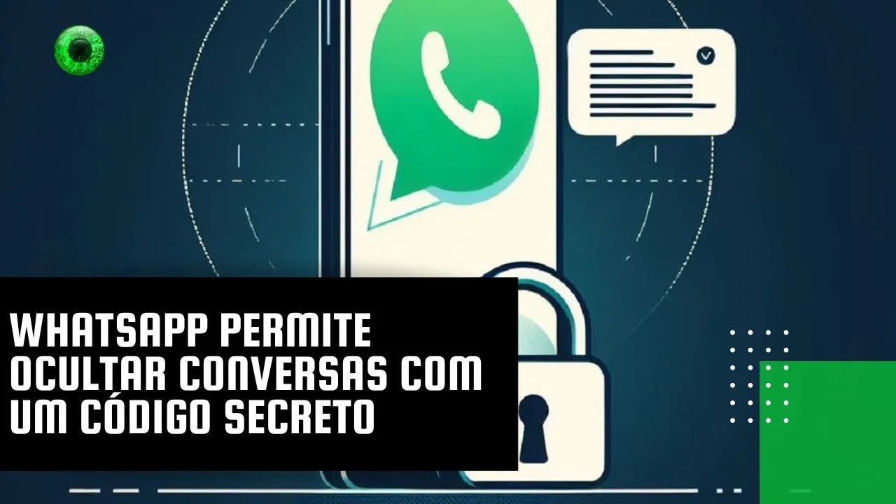 WhatsApp permite ocultar conversas com um código secreto