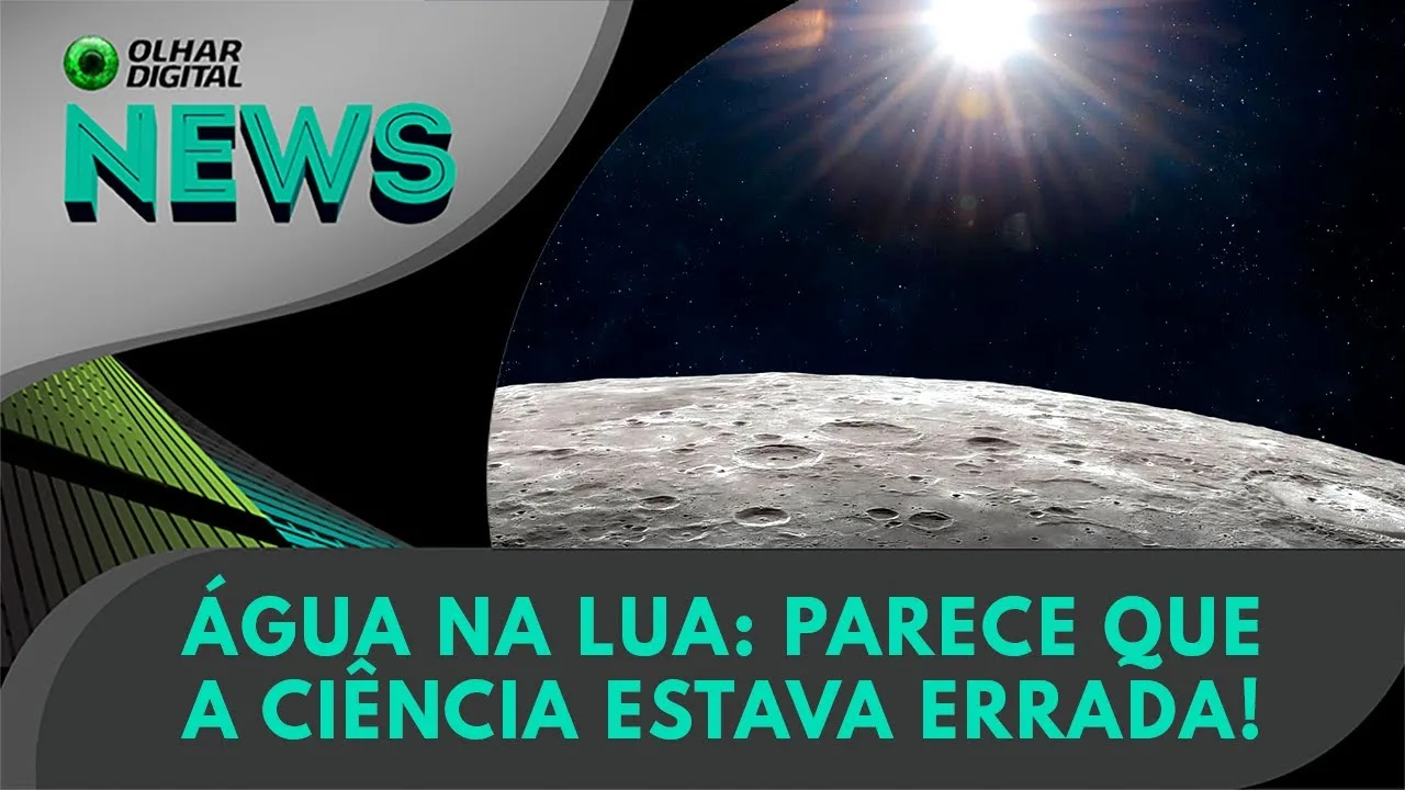 Ao Vivo | Água na Lua: parece que a ciência estava errada! | 18/01/2024 | #OlharDigital
