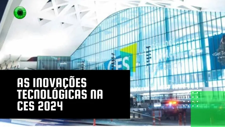 As inovações tecnológicas na CES 2024