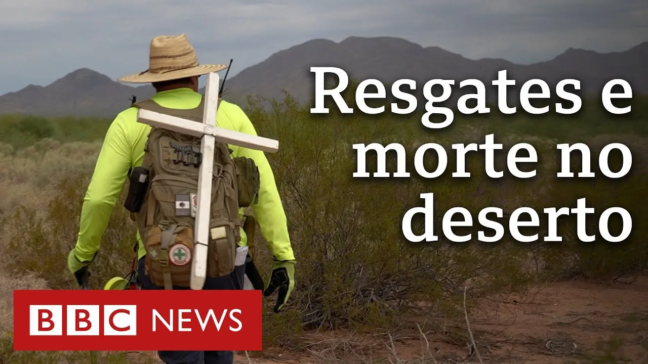 Documentário BBC | Deserto EUA-México: os voluntários que resgatam migrantes